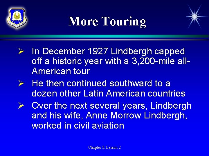 More Touring Ø In December 1927 Lindbergh capped off a historic year with a More Touring Ø In December 1927 Lindbergh capped off a historic year with a