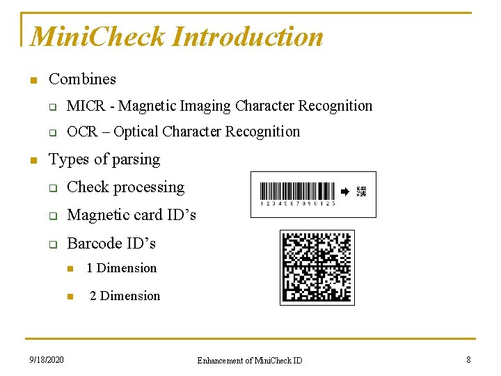 Mini. Check Introduction n n Combines q MICR - Magnetic Imaging Character Recognition q