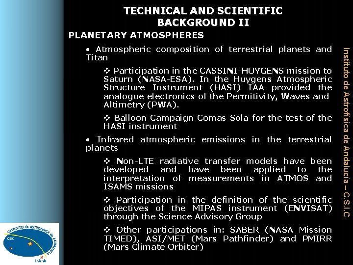 TECHNICAL AND SCIENTIFIC BACKGROUND II PLANETARY ATMOSPHERES v Participation in the CASSINI-HUYGENS mission to