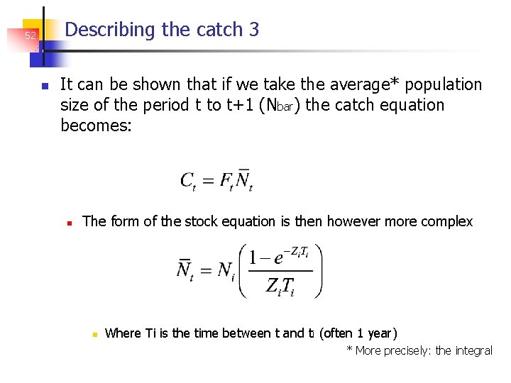 Describing the catch 3 52 It can be shown that if we take the