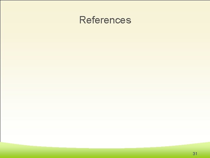 References 31 