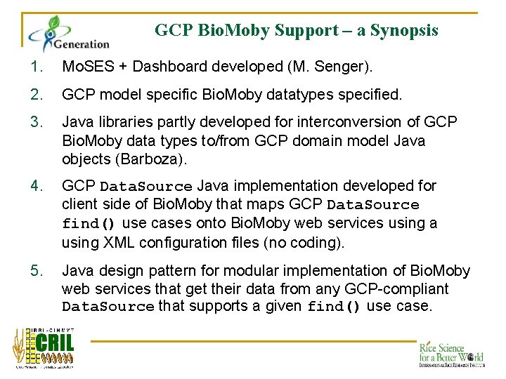 GCP Bio. Moby Support – a Synopsis 1. Mo. SES + Dashboard developed (M.
