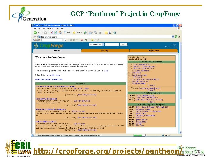 GCP “Pantheon” Project in Crop. Forge http: //cropforge. org/projects/pantheon/ 