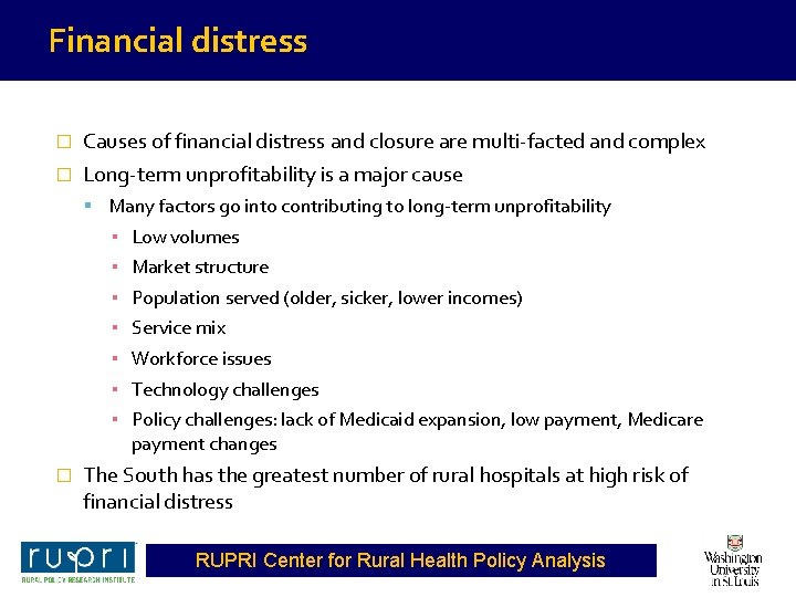 Financial distress � Causes of financial distress and closure are multi-facted and complex �