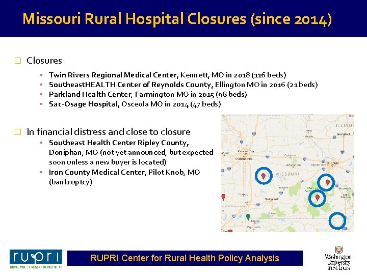 Missouri Rural Hospital Closures (since 2014) � Closures ▪ ▪ � Twin Rivers Regional