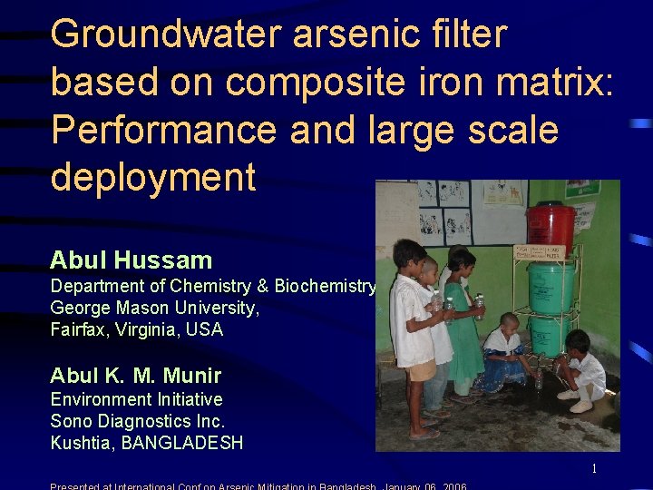 Groundwater arsenic filter based on composite iron matrix: Performance and large scale deployment Abul