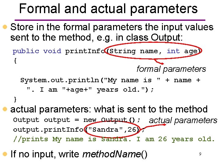 Formal and actual parameters · Store in the formal parameters the input values sent