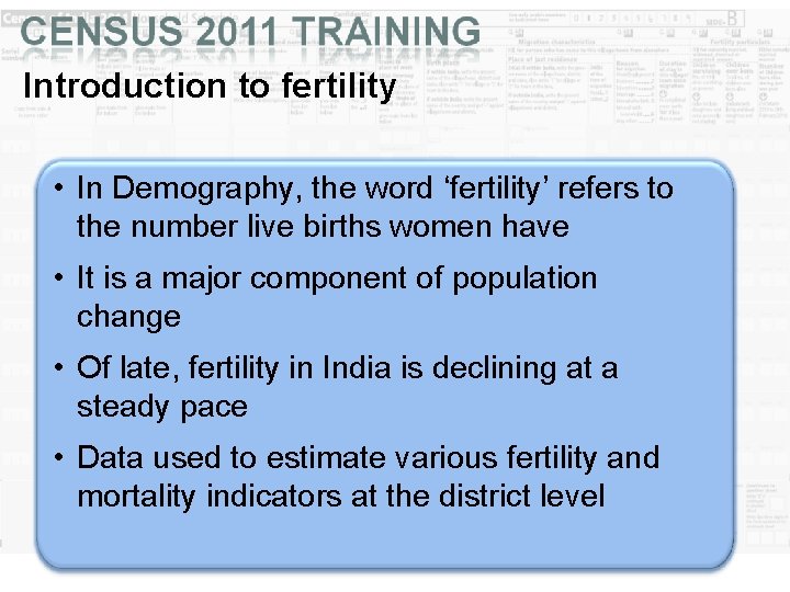 Introduction to fertility • In Demography, the word ‘fertility’ refers to the number live