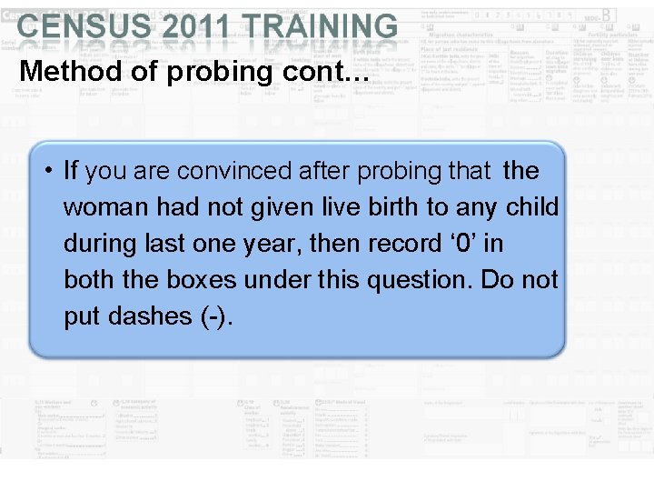 Method of probing cont… • If you are convinced after probing that the woman