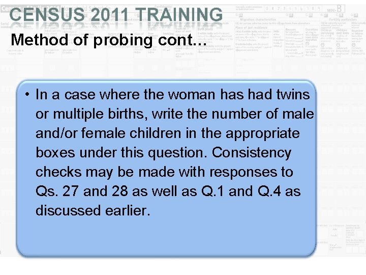 Method of probing cont… • In a case where the woman has had twins