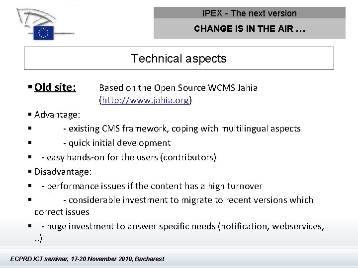 IPEX - The next version CHANGE IS IN THE AIR … Technical aspects §