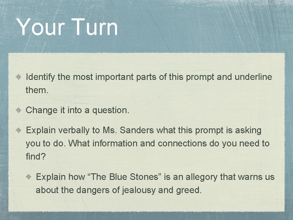 Your Turn Identify the most important parts of this prompt and underline them. Change Your Turn Identify the most important parts of this prompt and underline them. Change