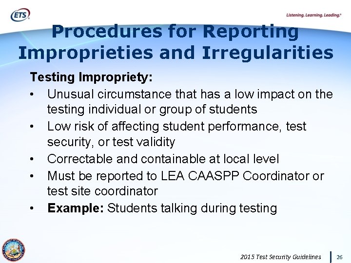 Procedures for Reporting Improprieties and Irregularities Testing Impropriety: • Unusual circumstance that has a