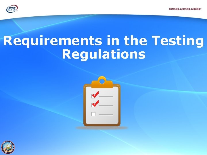 Requirements in the Testing Regulations 