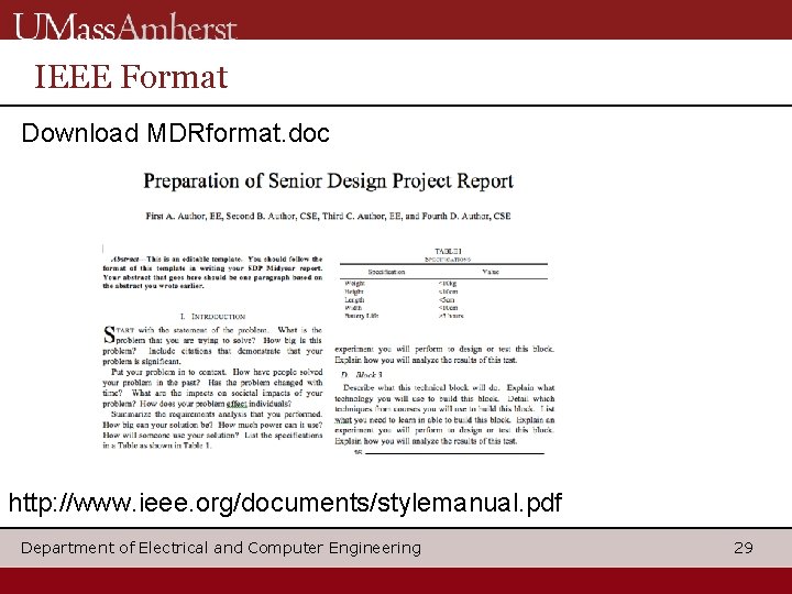 IEEE Format Download MDRformat. doc http: //www. ieee. org/documents/stylemanual. pdf Department of Electrical and