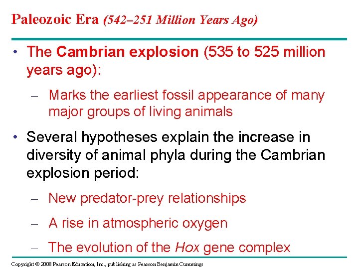 Paleozoic Era (542– 251 Million Years Ago) • The Cambrian explosion (535 to 525 Paleozoic Era (542– 251 Million Years Ago) • The Cambrian explosion (535 to 525