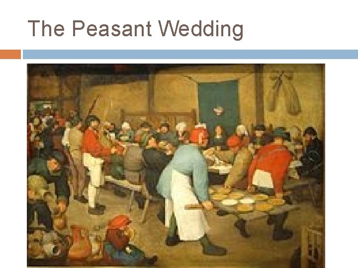 The Peasant Wedding 