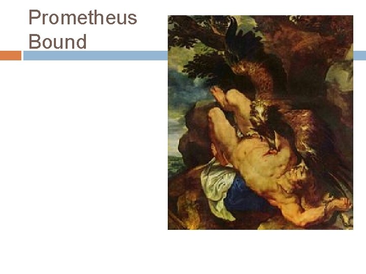 Prometheus Bound 