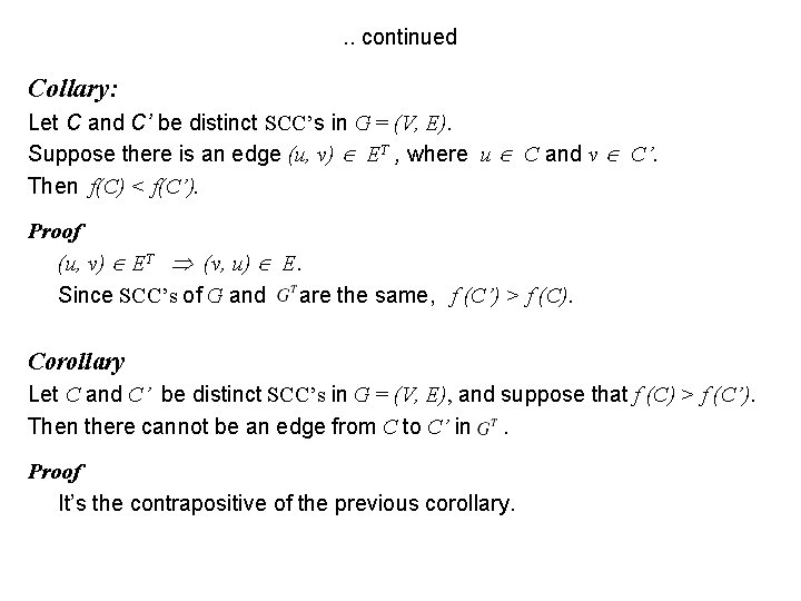 . . continued Collary: Let C and C’ be distinct SCC’s in G =