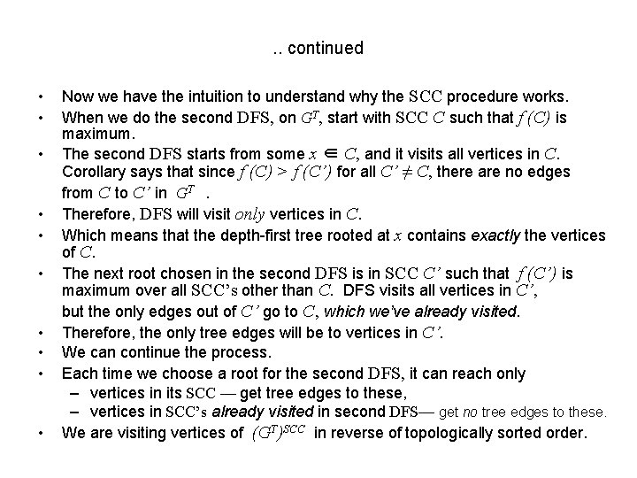 . . continued • • • Now we have the intuition to understand why