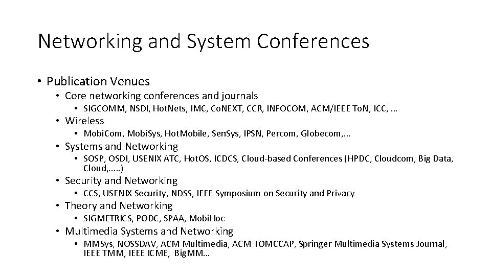 Networking and System Conferences • Publication Venues • Core networking conferences and journals •