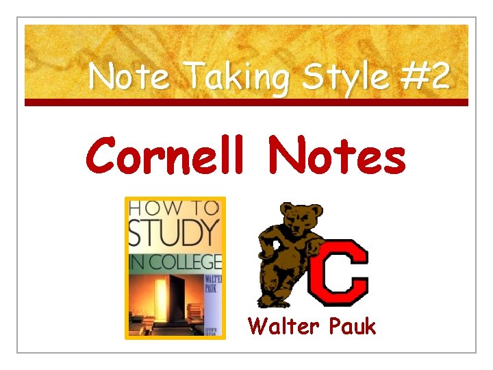 Note Taking Style #2 Cornell Notes Walter Pauk 