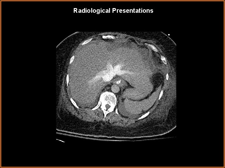 Radiological Presentations 