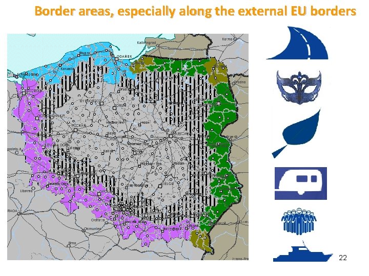 Border areas, especially along the external EU borders 22 