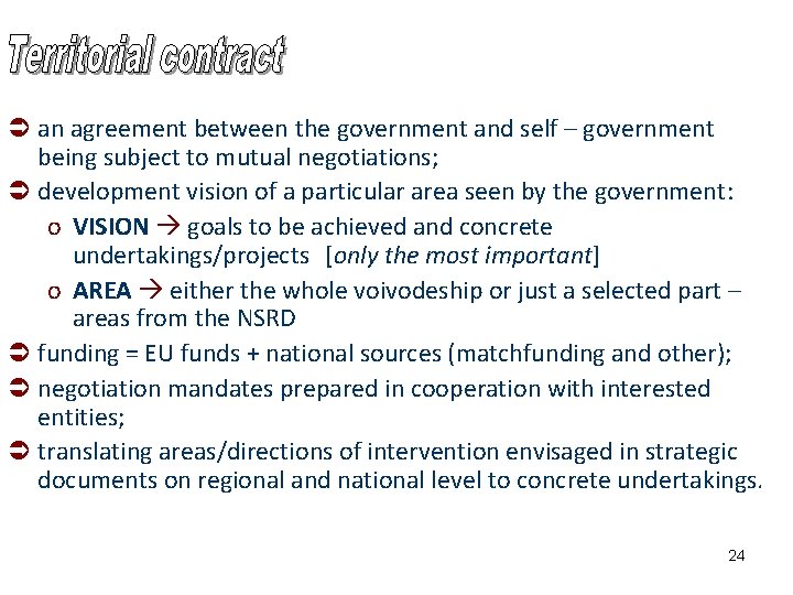 Ü an agreement between the government and self – government being subject to mutual