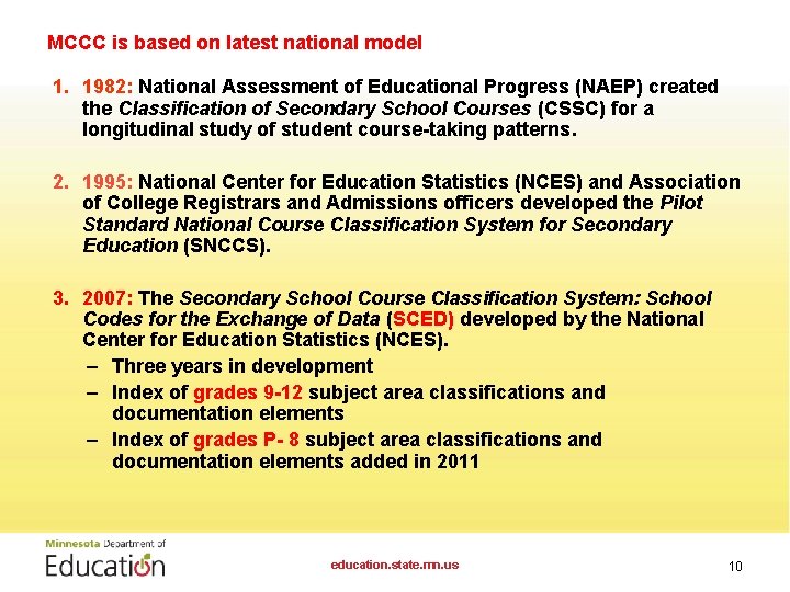 MCCC is based on latest national model 1. 1982: National Assessment of Educational Progress