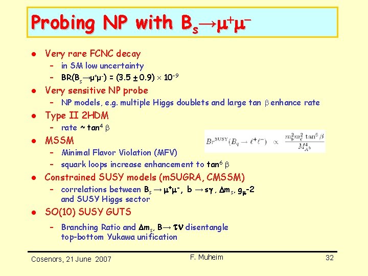 Probing NP with Bs→ + l Very rare FCNC decay – in SM low Probing NP with Bs→ + l Very rare FCNC decay – in SM low