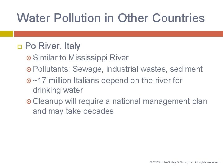 Water Pollution in Other Countries Po River, Italy Similar to Mississippi River Pollutants: Sewage,