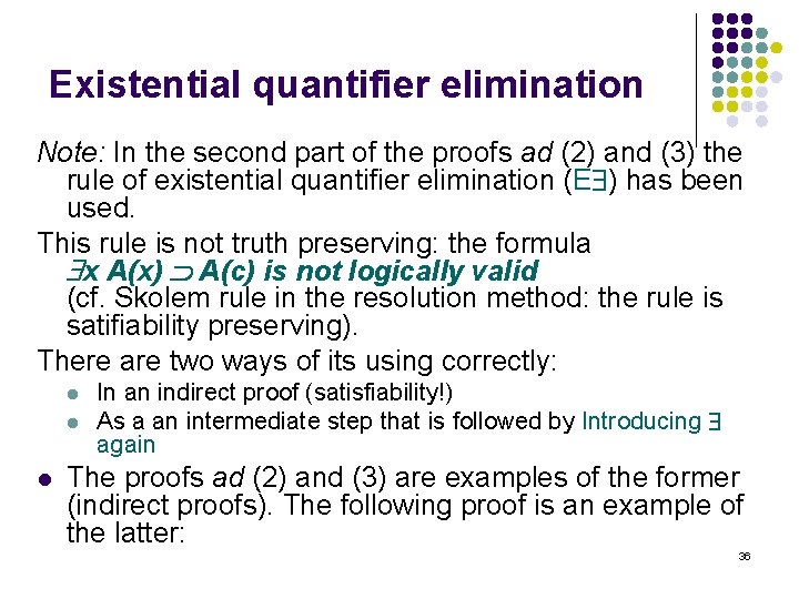 Existential quantifier elimination Note: In the second part of the proofs ad (2) and