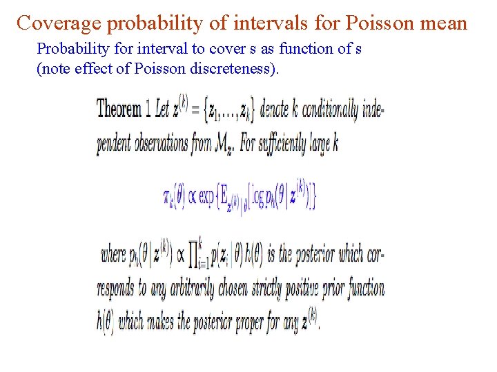 Coverage probability of intervals for Poisson mean Probability for interval to cover s as