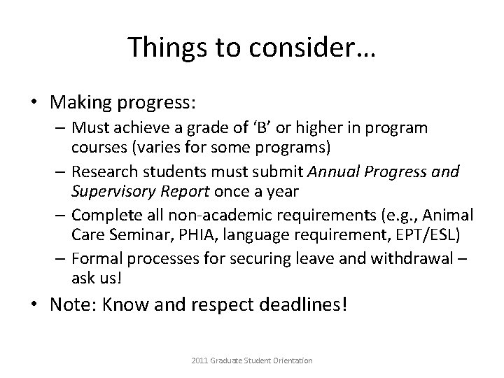 Things to consider… • Making progress: – Must achieve a grade of ‘B’ or