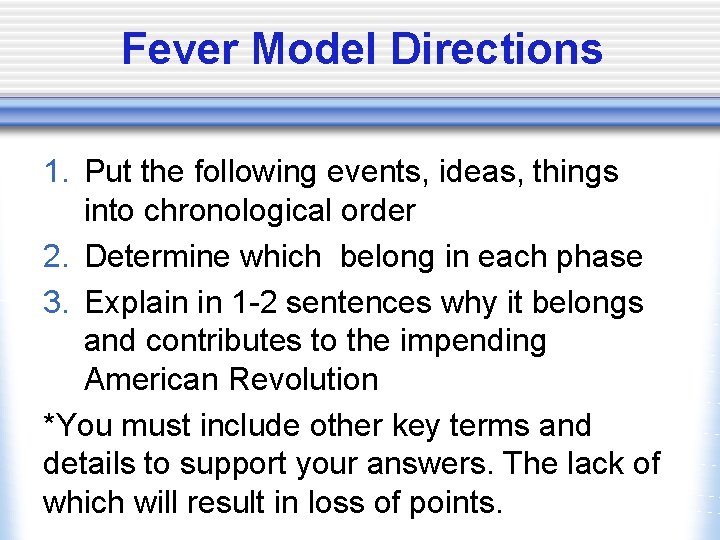 Fever Model Directions 1. Put the following events, ideas, things into chronological order 2.