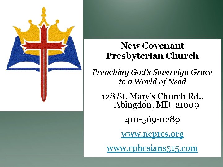 New Covenant Presbyterian Church Preaching God’s Sovereign Grace to a World of Need 128