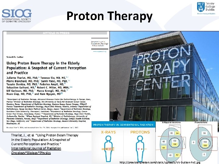Proton Therapy Thariat, J. , et al. "Using Proton Beam Therapy in the Elderly