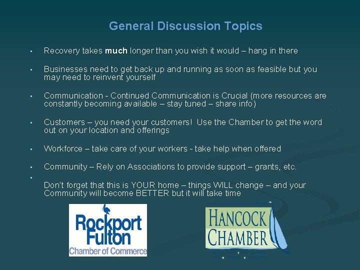 General Discussion Topics • Recovery takes much longer than you wish it would –