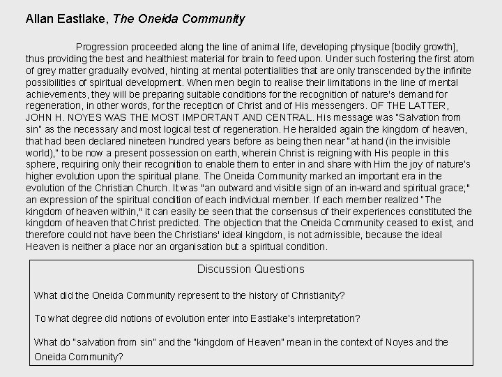 Allan Eastlake, The Oneida Community Progression proceeded along the line of animal life, developing