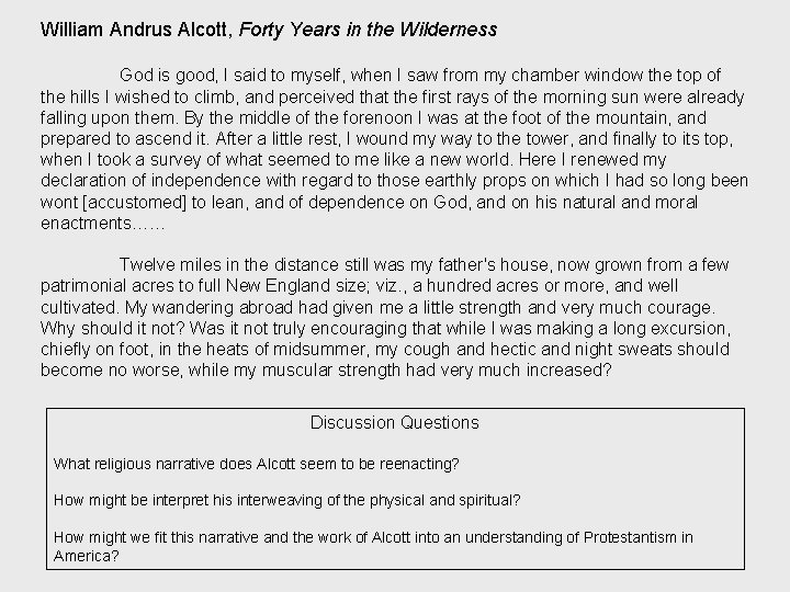 William Andrus Alcott, Forty Years in the Wilderness God is good, I said to
