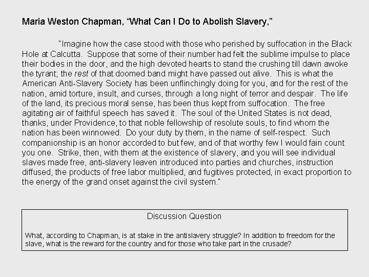 Maria Weston Chapman, “What Can I Do to Abolish Slavery, ” “Imagine how the