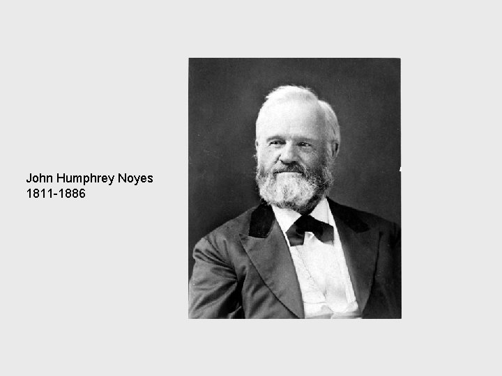 John Humphrey Noyes 1811 1886 