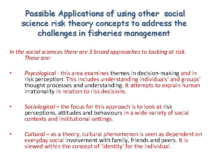 Possible Applications of using other social science risk theory concepts to address the challenges