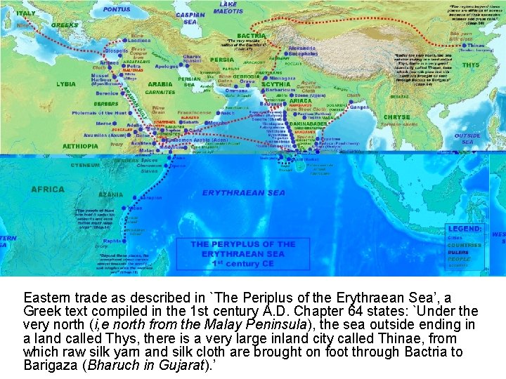 Eastern trade as described in `The Periplus of the Erythraean Sea’, a Greek text