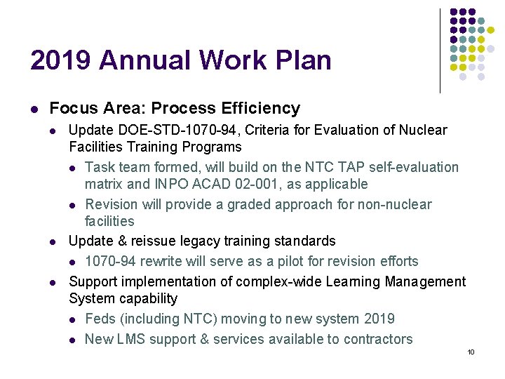 2019 Annual Work Plan l Focus Area: Process Efficiency l l l Update DOE-STD-1070