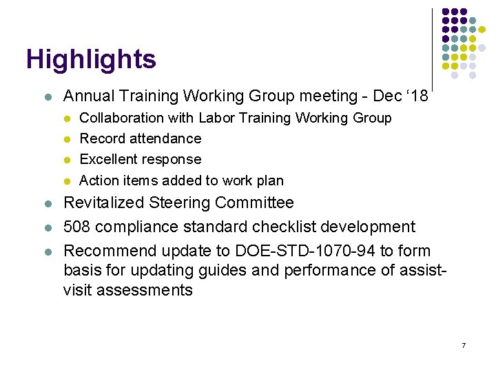 Highlights l Annual Training Working Group meeting - Dec ‘ 18 l l l