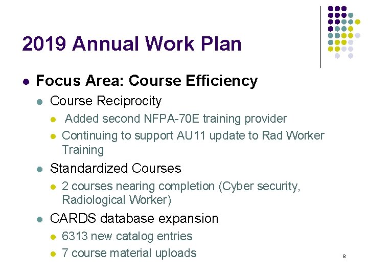 2019 Annual Work Plan l Focus Area: Course Efficiency l Course Reciprocity l l