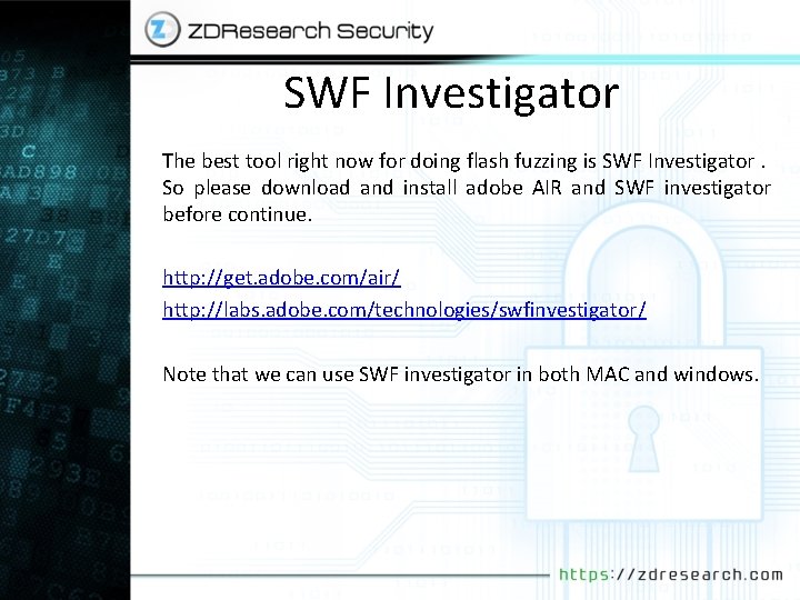 SWF Investigator The best tool right now for doing flash fuzzing is SWF Investigator.