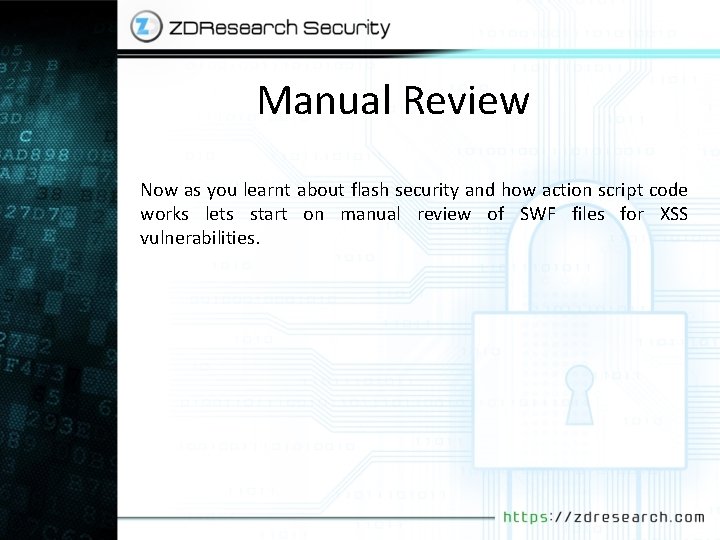Manual Review Now as you learnt about flash security and how action script code